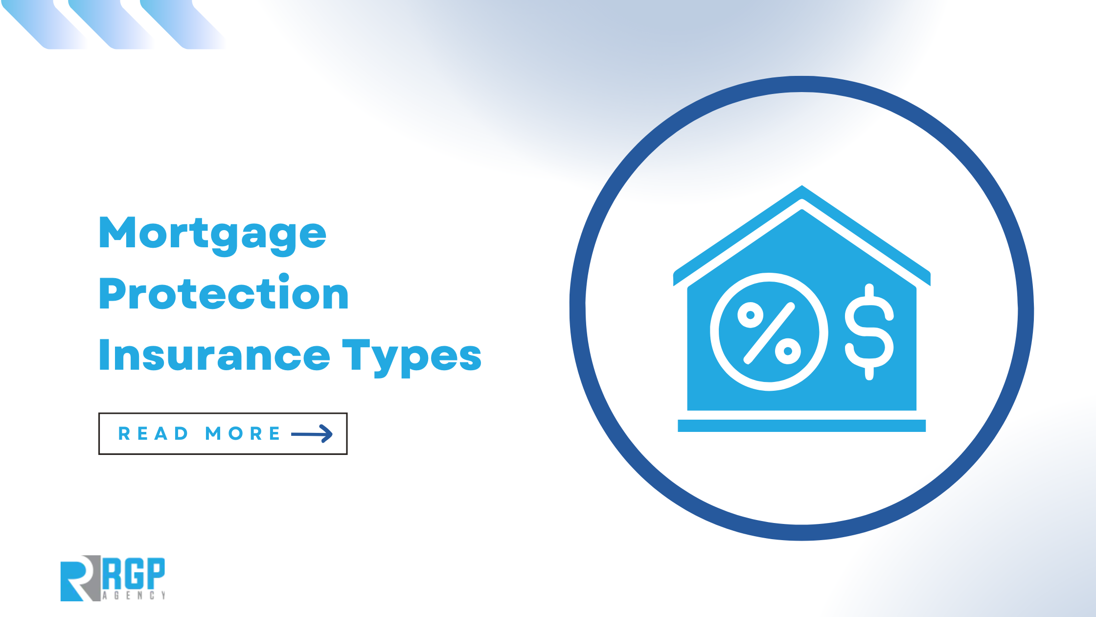 Mortgage Protection Insurance Types – A Complete Guide