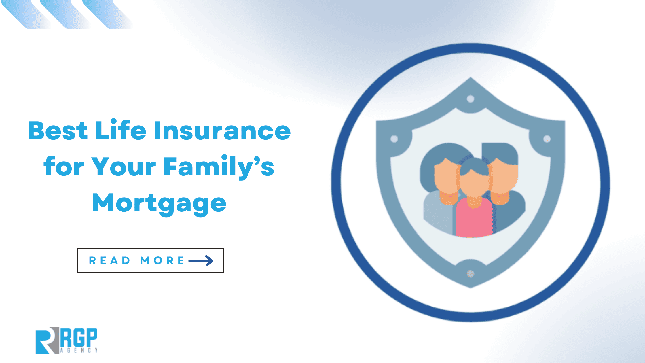 Choose the Best Life Insurance for Your Family’s Mortgage