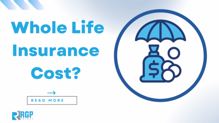 How Much Does Whole Life Insurance Cost?