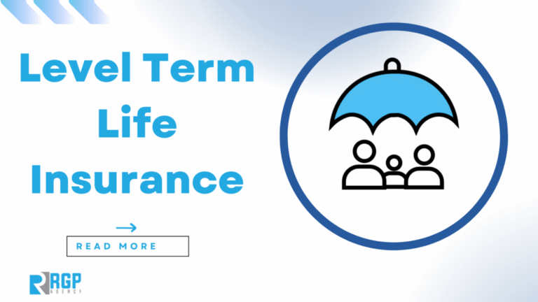 What is Level Term Life Insurance and How Does It Work?