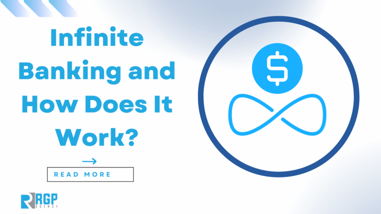 What Is Infinite Banking and How Does It Work?
