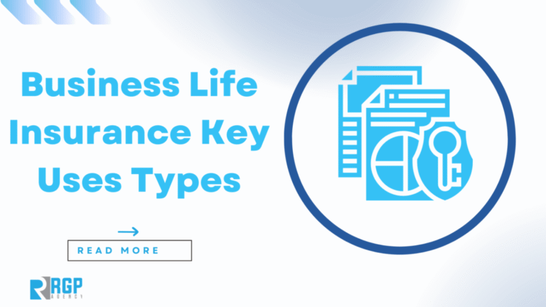 Business Life Insurance: Key Uses, Types, and Tax Rules