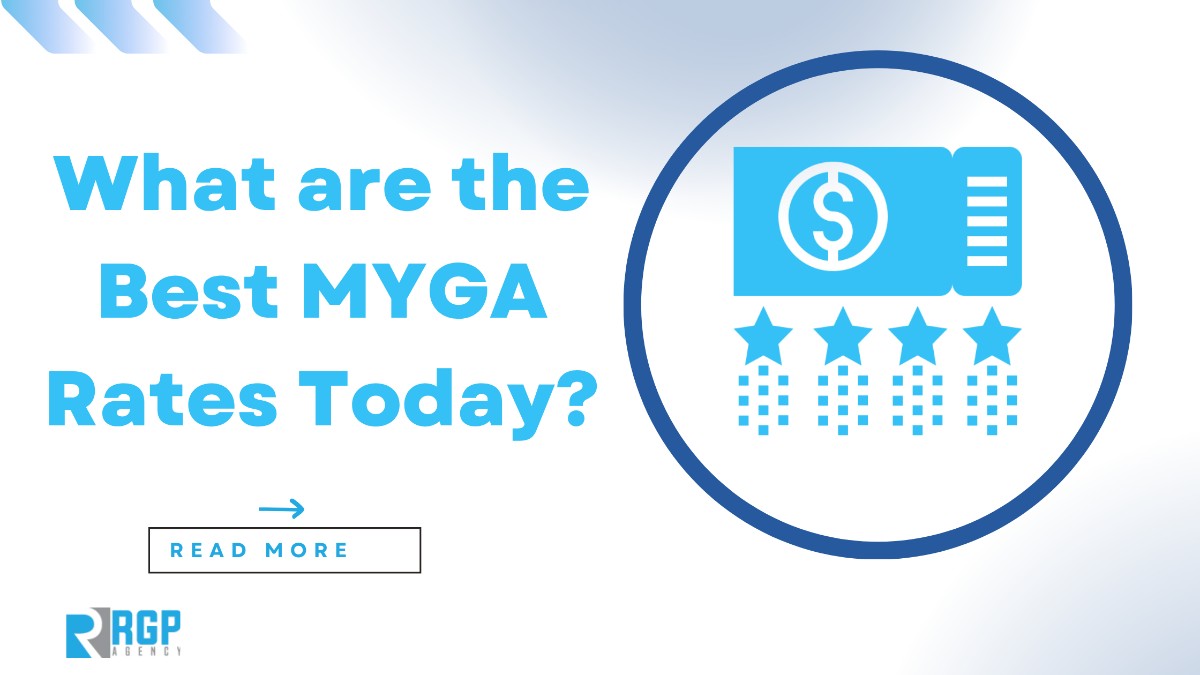 What Are the Best MYGA Rates Today? Top Fixed Annuities